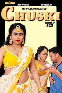 Chuski (2023) UNRATED Hindi NeonX Originals Short Film full movie download
